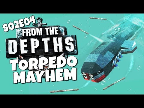 From the Depths - S02E04 - Torpedo Mayhem